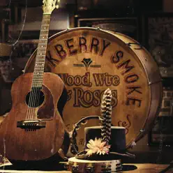 Wood, Wire & Roses - EP - Blackberry Smoke