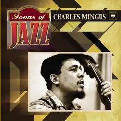 Icons of Jazz - Charles Mingus Icons of Jazz - Charles Mingus