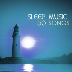 Sleep Music - The Best of Sleep Songs (50 Songs)