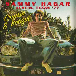 Cruisin' & Boozin' - Live In Austin, Texas, April 1977 - Sammy Hagar