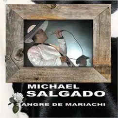 Sangre De Mariachi by Michael Salgado album reviews, ratings, credits
