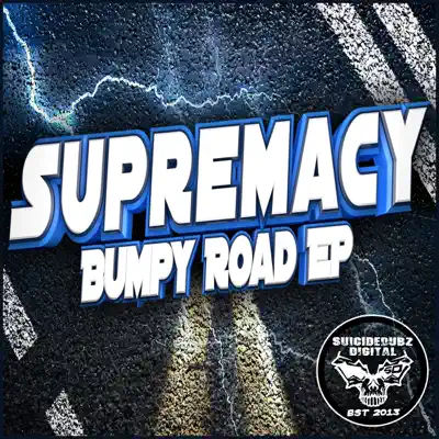 Bumpy Road - Single - Süpremacy