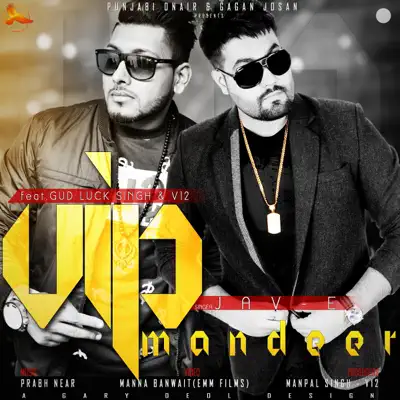VIP Mandeer (Extended Version) [feat. V12 / Gudluck Singh] - Single - E