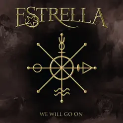 We Will Go On - Estrella We Will Go On - Estrella