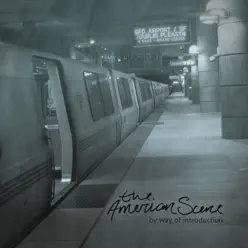 By Way of Introduction - The American Scene By Way of Introduction - The American Scene