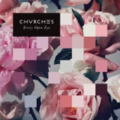 CHVRCHES - Leave A Trace