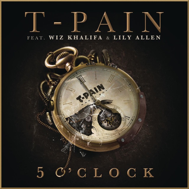 T-Pain 5 O'Clock (feat. Wiz Khalifa & Lily Allen) - Single Album Cover
