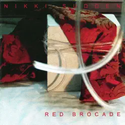 Red Brocade (feat. The Chamberstrings) [Deluxe Version Remastered] - Nikki Sudden