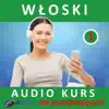 Wloski - Audio Kurs Dla Poczatkujacych album lyrics, reviews, download