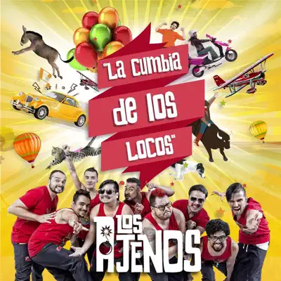 La Cumbia de los Locos - Single - Los Ajenos