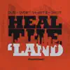 Heal the Land - Single album lyrics, reviews, download