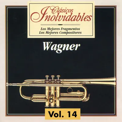 Clásicos Inolvidables Vol. 14, Wagner - London Festival Orchestra