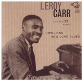 Leroy Carr - Hard Hearted Papa