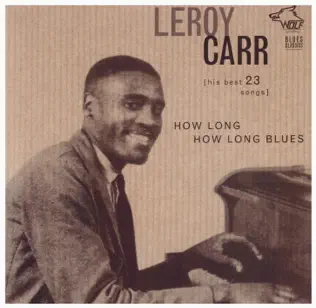 last ned album Leroy Carr - How Long How Long Blues