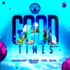 Good Times Riddim (Trinidad and Tobago Jamaica Dancehall) - EP, 2015