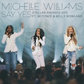 Say Yes (Stellar Awards 2015) [Live] [feat. Beyoncé & Kelly Rowland] artwork