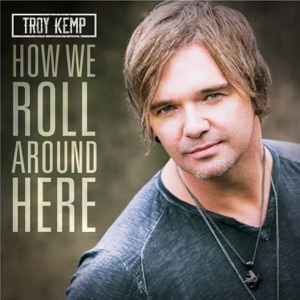 Troy Kemp - How We Roll Around Here - Line Dance Music