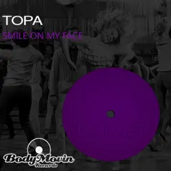 Smile On My Face - Single - Topa Smile On My Face - Single - Topa