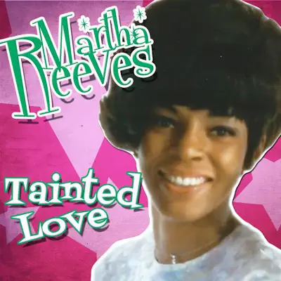 Tainted Love - Single - Martha Reeves