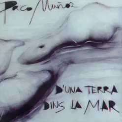 D'una Terra Dins la Mar - Paco Muñoz