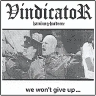 We Won't Give Up - Vindicator