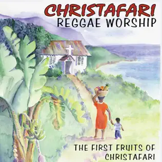 baixar álbum Christafari - Reggae Worship The First Fruits Of Christafari