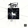 Stream & download Toro! - Single