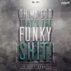 Funky Shit song lyrics