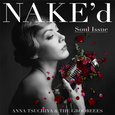 NAKE'd ~Soul Issue~ - Anna Tsuchiya