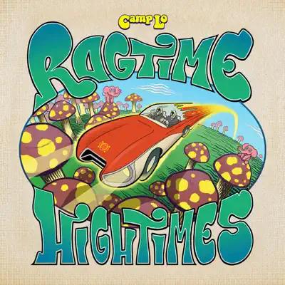 Ragtime Hightimes - Camp Lo Ragtime Hightimes - Camp Lo
