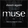 Dawn Again (feat. Bulgarian Voices) - Single artwork
