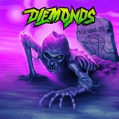 Diemonds - Hell Is Full