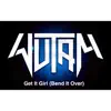 Get It Girl (Bend It Over) - Single album lyrics, reviews, download