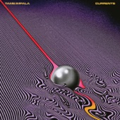 The Less I Know the Better by Tame Impala