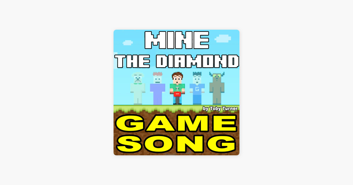 ‎Mine the Diamond (The Game) [The Song] (feat. Toby Turner 