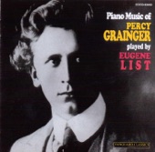 Eugene List - My Robin Is to the Greenwood Gone (arr. Grainger)