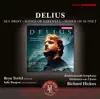 Delius: Sea Drift, Songs of Farewell & Songs of Sunset album lyrics, reviews, download