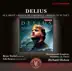 Delius: Sea Drift, Songs of Farewell & Songs of Sunset album cover