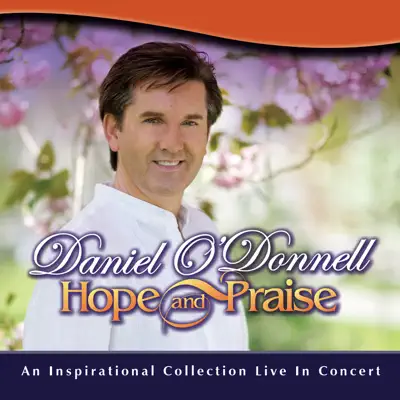 Hope & Praise (Live) - Daniel O'donnell