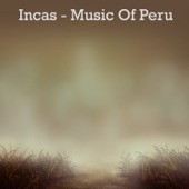 Incas - Music Of Peru artwork