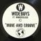 Move & Groove (Freejak Remix) [feat. Wonderlush] - Wideboys lyrics