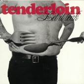 Tenderloin - Heavy Bong