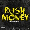 Rush Money Compilation, Vol. 1