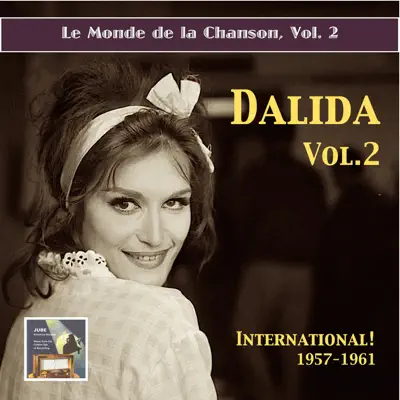 Le monde de la chanson: Dalida, Vol. 2 - International (Remastered 2015) - Dalida