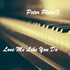 Love Me Like You Do - Single