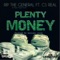 Plenty Money (feat. CS Real) - Rip The General lyrics