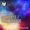 Stream & download Moments / Full Charge - Single