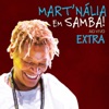 Mart´Nália em Samba! (Ao Vivo) [Extra] - EP