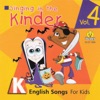 Singing in the Kinder: English Songs for Kids, Vol. 4