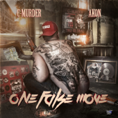 One False Move - C-Murder & Akon
